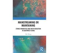 Mainstreaming or Maintaining - Wei Wang - Taylor amp Francis Ltd - Livre en Anglais - Hardback Wei WangWei Wang (Auteur)