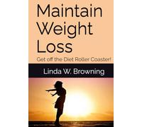 Maintain Weight Loss: Get off the Diet Roller Coaster!