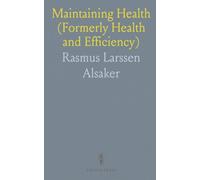 Maintaining Health (Formerly Health and Efficiency)