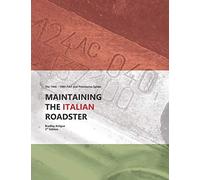 Maintaining the Italian Roadster: The 1966 - 1985 FIAT and Pininfarina 124 Spider (Color Version)