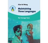 Maintaining Three Languages: The Teenage Years (Parents' and Teachers' Guides) - [Version Originale] Inconnu (Auteur)