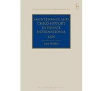 Maintenance and Child Support in Private International Law - [Version Originale] Lara Walker (Auteur)