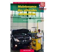 Maintenance Des Véhicules Automobiles, 1e Bac Pro Industriels Mva