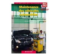 Maintenance des véhicules automobiles 1re Bac Pro - Manuel Martins - Foucher - broché - Scolaire / Universitaire
