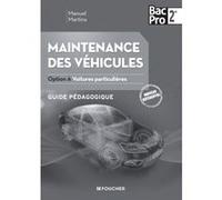 Maintenance des véhicules seconde Bac Pro Industriels Option A Voitures particulières G.P
