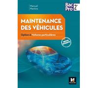 Maintenance des véhicules seconde Bac Pro Industriels Option A Voitures particulières - Manuel Martins - Foucher - broché - Scolaire / Universitaire