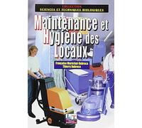 Maintenance et hygiène des locaux : Les techniques de la propreté