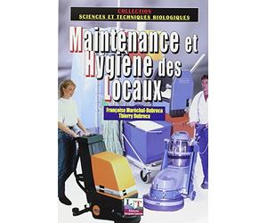 Maintenance et hygiène des locaux : Les techniques de la propreté