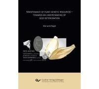 Maintenance Of Plant Genetic Resources. Towards An Understanding Of Seed Deterioration