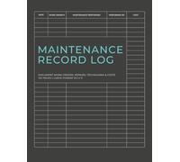 Maintenance Record Log Book: Document Work Orders, Repairs, Technicians and Costs | Facility & Equipment Maintenance Tracker | 120 Pages | 8.5 x 11