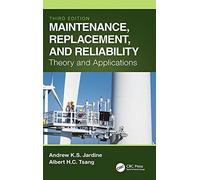 Maintenance, Replacement, And Reliability