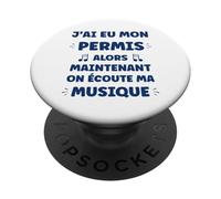 Maintenant C'est Moi Qui klaxonne Humour permis de Conduire PopSockets PopGrip Adhésif