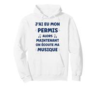 Maintenant C'est Moi Qui klaxonne Humour permis de Conduire Sweat à Capuche