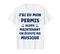 Maintenant C'est Moi Qui klaxonne Humour permis de Conduire T-Shirt