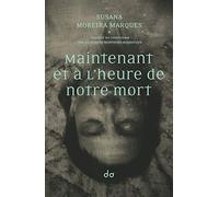 Maintenant et à l'heure de notre mort