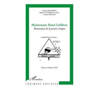 Maintenant Henri Lefebvre Renaissance de la pensée critique - Hugues Lethierry - L'harmattan - broché - Essai