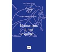 Maintenant, Il Faut Se Quitter