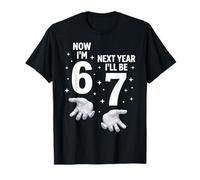 Maintenant J'Ai 6 Ans L'année Prochaine j'aurai 7 Ans C'est drôle 67 6e Anniversaire T-Shirt
