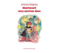 Maintenant nous sommes deux - Antonio Malpica - Ecole Des Loisirs - broché - Roman cadet dès 6 ans
