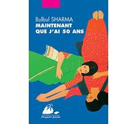 Maintenant que j'ai cinquante ans