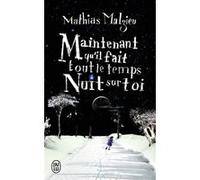 Maintenant Qu'il Fait Tout Le Temps Nuit Sur Toi