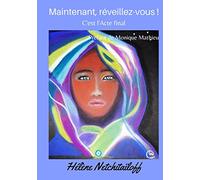 Maintenant, réveillez-vous !: C'est l'Acte final