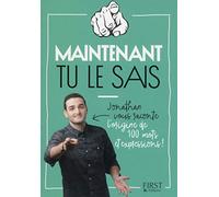 Maintenant tu le sais !
