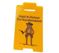 Maintenez partenaire I'm surstimulation bureau Signe | Attention Signe bureaus surstimulé | Humorisé sur panneaux ACCESSOIRES DISSONS | Panneurs d'avertissement table farce drô pour décor bureau