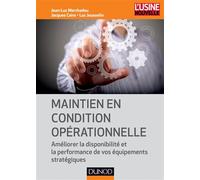 Maintien en condition opérationnelle - Améliorer la disponibilité et la performance de vos équipemen Améliorer la disponibilité et la performance de vos équipements stratégiques - Jean-Luc Merchadou -