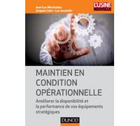 Maintien en condition opérationnelle - Améliorer la disponibilité et la performance de vos équipemen: Améliorer la disponibilité et la performance de vos équipements stratégiques