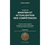MAINTIEN ET ACTUALISATION DES COMPÉTENCES: Formation continue obligatoire des agents de recherches privées (MAC)
