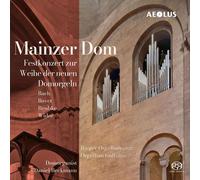 Mainz Cathedral : Festive Concert For The Consecration Of The New Cathedral Orga