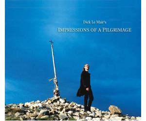 Mair, Dick Le - Impressions of a Pilgrimage/Der Klang des Jakobsweges (CD + DTS-CD)