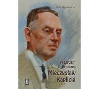 Maire de Cracovie Mieczyslaw Kaplicki