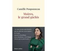 Camille Pouponneau – Maires : le grand gâchis – Essai – Broché