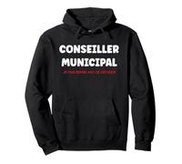 Mairie Conseil Municipal Humour Super conseiller Municipal Sweat à Capuche