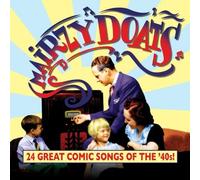 Mairzy Doats: 24 Great Comic Songs Of The 40's!