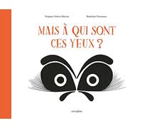 Mais à qui sont ces yeux ?