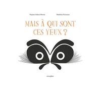 Mais À Qui Sont Ces Yeux ?