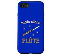 mais Alors Flûte Cadeau Musique Solfège Instrument Coque pour iPhone SE (2020) / 7/8
