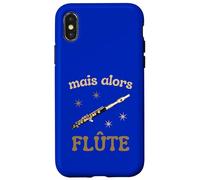 mais Alors Flûte Cadeau Musique Solfège Instrument Coque pour iPhone X/XS