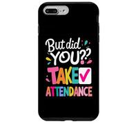 mais Avez-Vous Pris Part à l'école, secrétaire, réception ? Coque pour iPhone 7 Plus/8 Plus