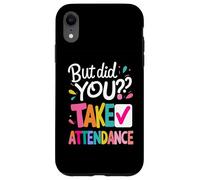 mais Avez-Vous Pris Part à l'école, secrétaire, réception ? Coque pour iPhone XR