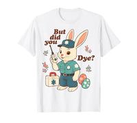 mais Avez-Vous Teint Funny EMT Easter Bunny Emergency Med Tech T-Shirt