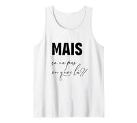 “mais ça va Pas ou Quoi là?” - CVPOQ - Drole Débardeur