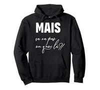 “mais ça va Pas ou Quoi là?” - CVPOQ - Drole Sweat à Capuche