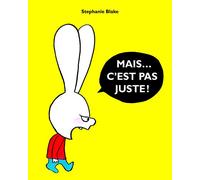 mais c'est pas juste