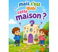 Mais c'est quoi cette maison ?: dessins à colorier simples et amusants 4 ans