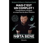 Mais c'est un complot ! Conspirations, intrigues et coups fourrés dans l'Histoire - Stéphane Genet - Tallandier - broché - Essai