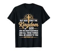 mais Cherche d'abord la Justice du Royaume Matthieu 6:33 T-Shirt